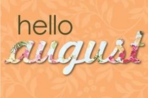 Welcome August Goodbye July Month